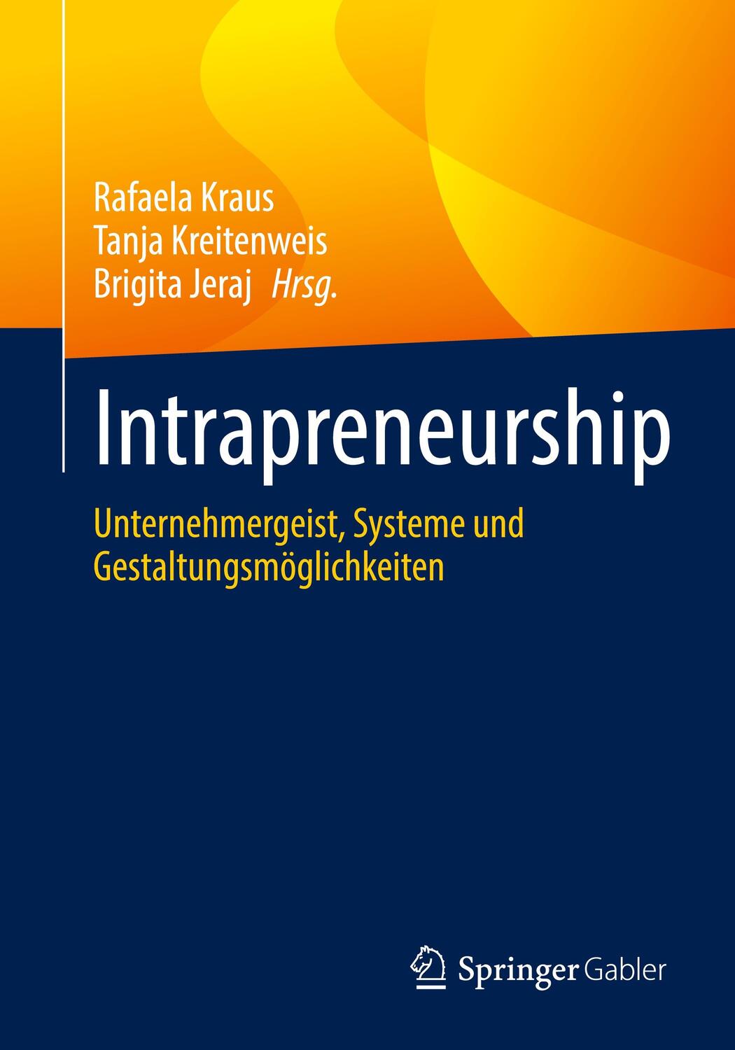 Cover: 9783662641019 | Intrapreneurship | Rafaela Kraus (u. a.) | Taschenbuch | Deutsch
