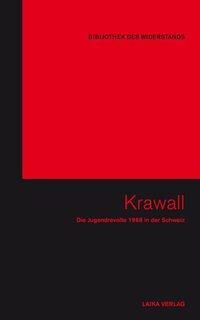 Cover: 9783942281737 | Krawall, mit 1 DVD | Die Jugendrevolte 1968 in der Schweiz | Gebunden