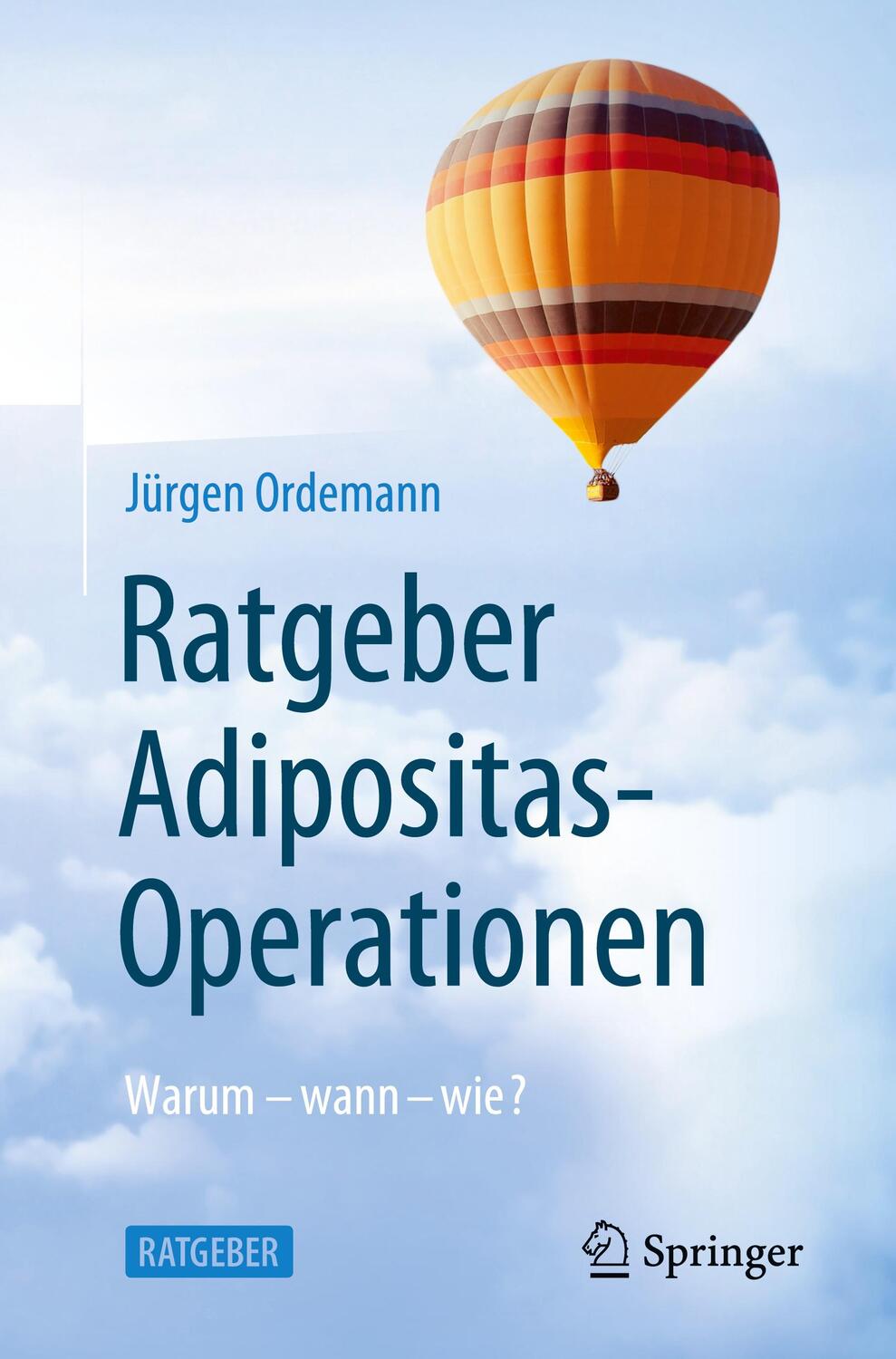 Cover: 9783662662618 | Ratgeber Adipositas-Operationen | Warum - wann - wie? | Ordemann
