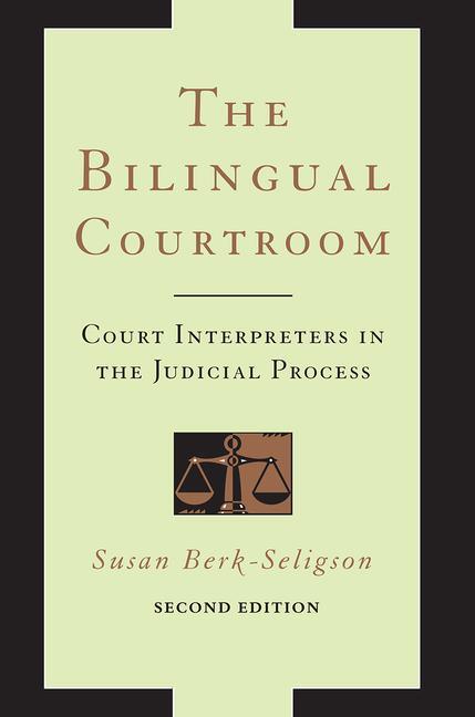 Cover: 9780226329161 | The Bilingual Courtroom | Susan Berk-Seligson | Taschenbuch | Englisch