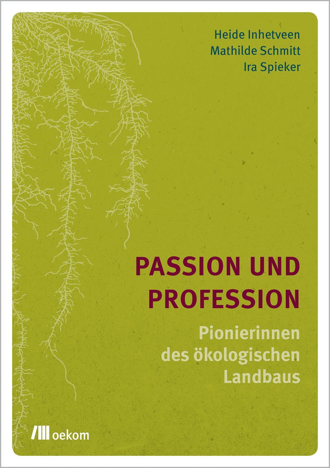 Cover: 9783962382933 | Passion und Profession | Pionierinnen des ökologischen Landbaus | Buch