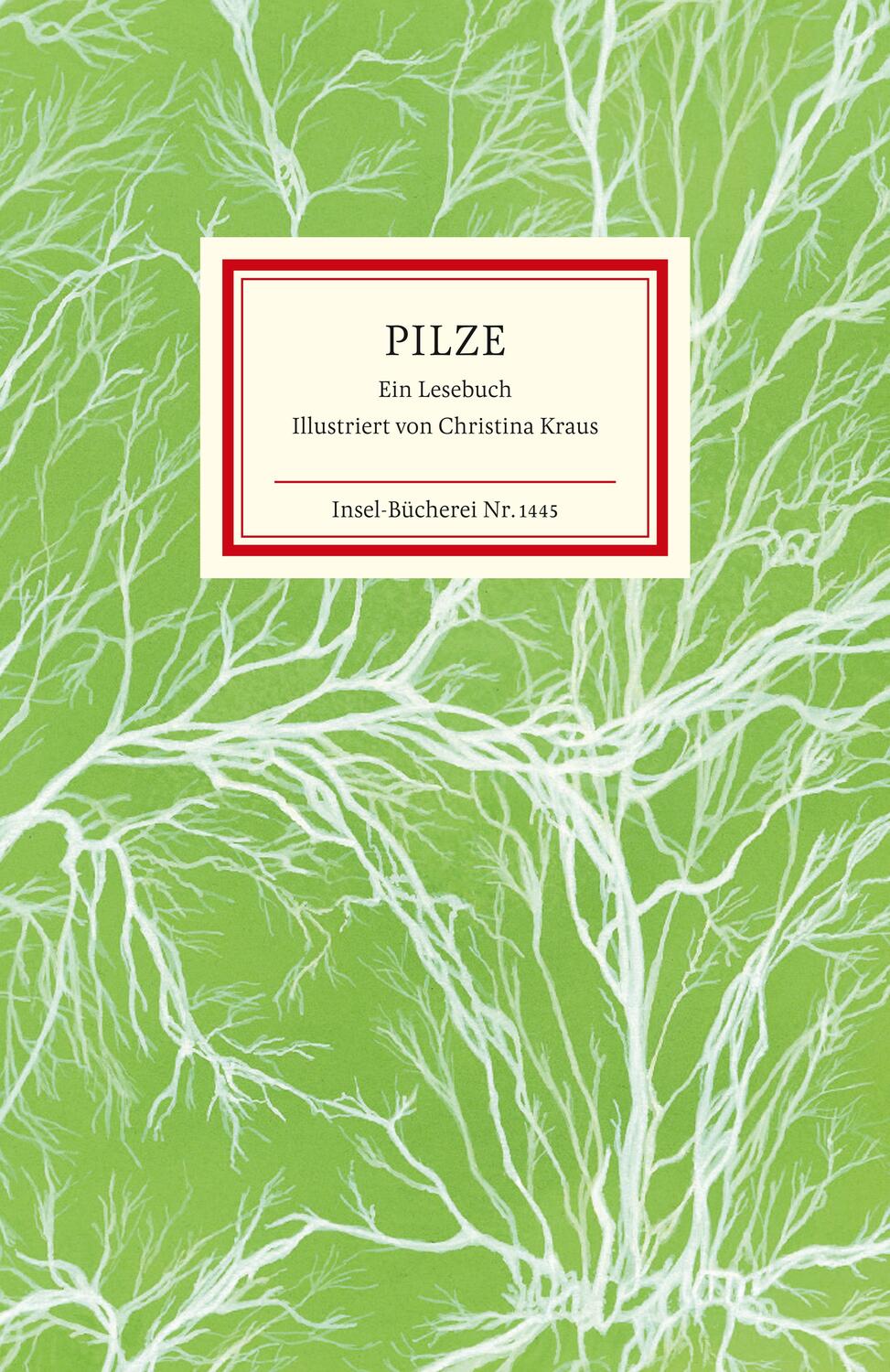 Cover: 9783458194453 | Pilze | Ein Lesebuch | Raimund Fellinger (u. a.) | Buch | 119 S.