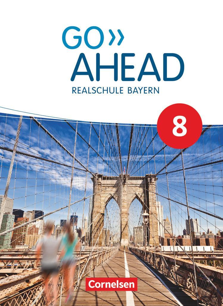 Cover: 9783464311189 | Go Ahead 8. Jahrgangsstufe - Ausgabe für Realschulen in Bayern -...