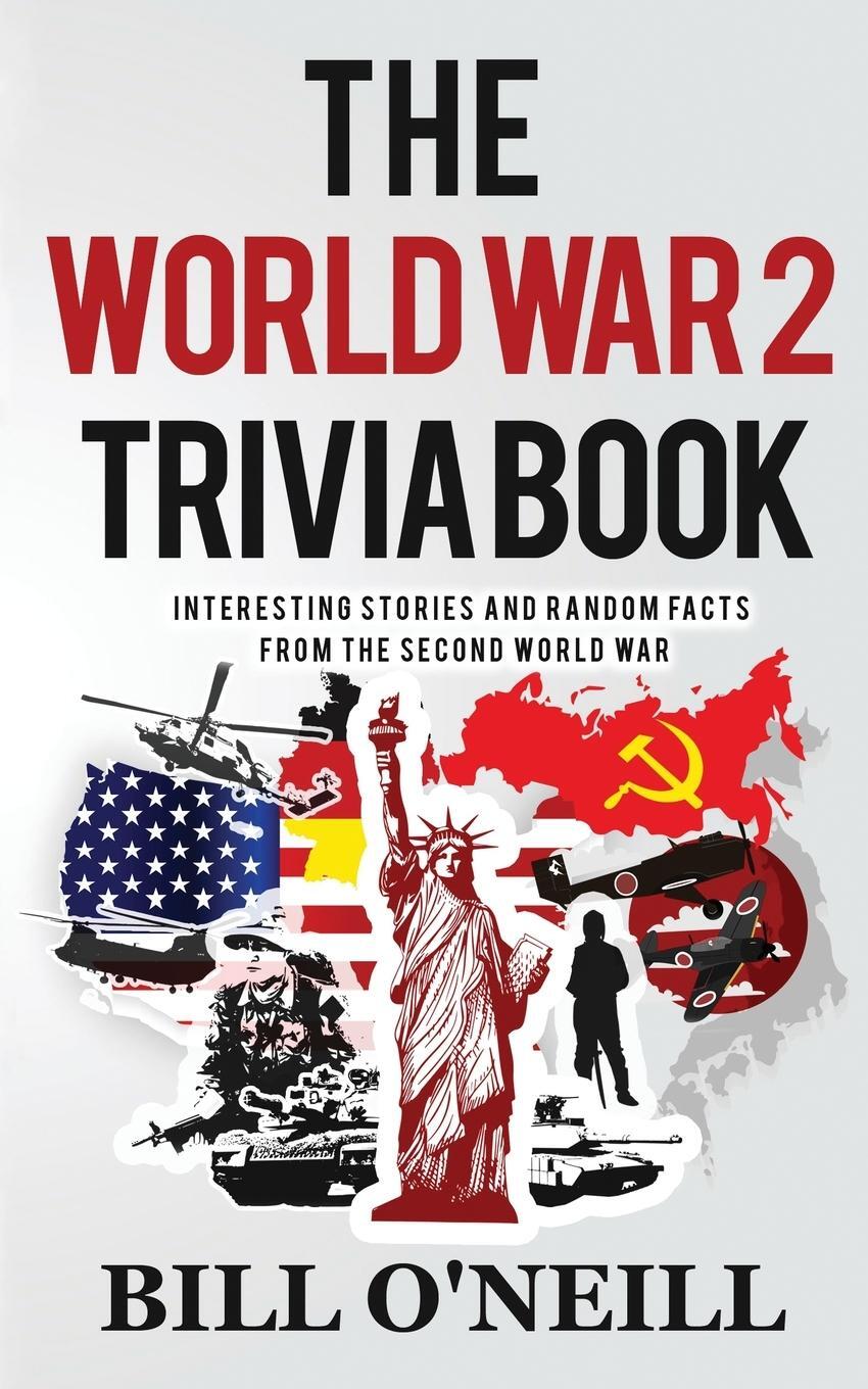Cover: 9781648450129 | The World War 2 Trivia Book | Dwayne Walker | Taschenbuch | Paperback