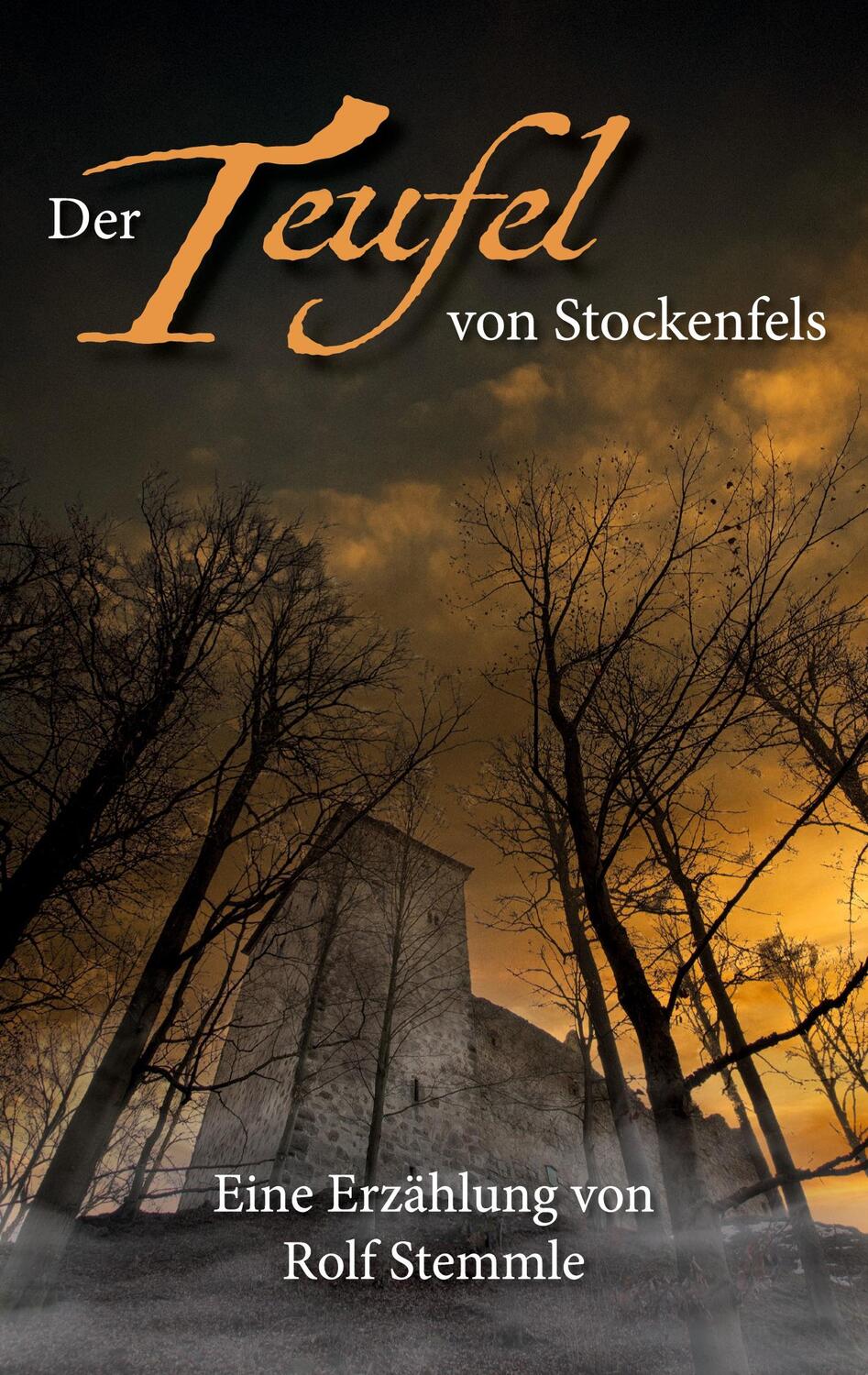 Cover: 9783758369582 | Der Teufel von Stockenfels | Erzählung | Rolf Stemmle | Taschenbuch