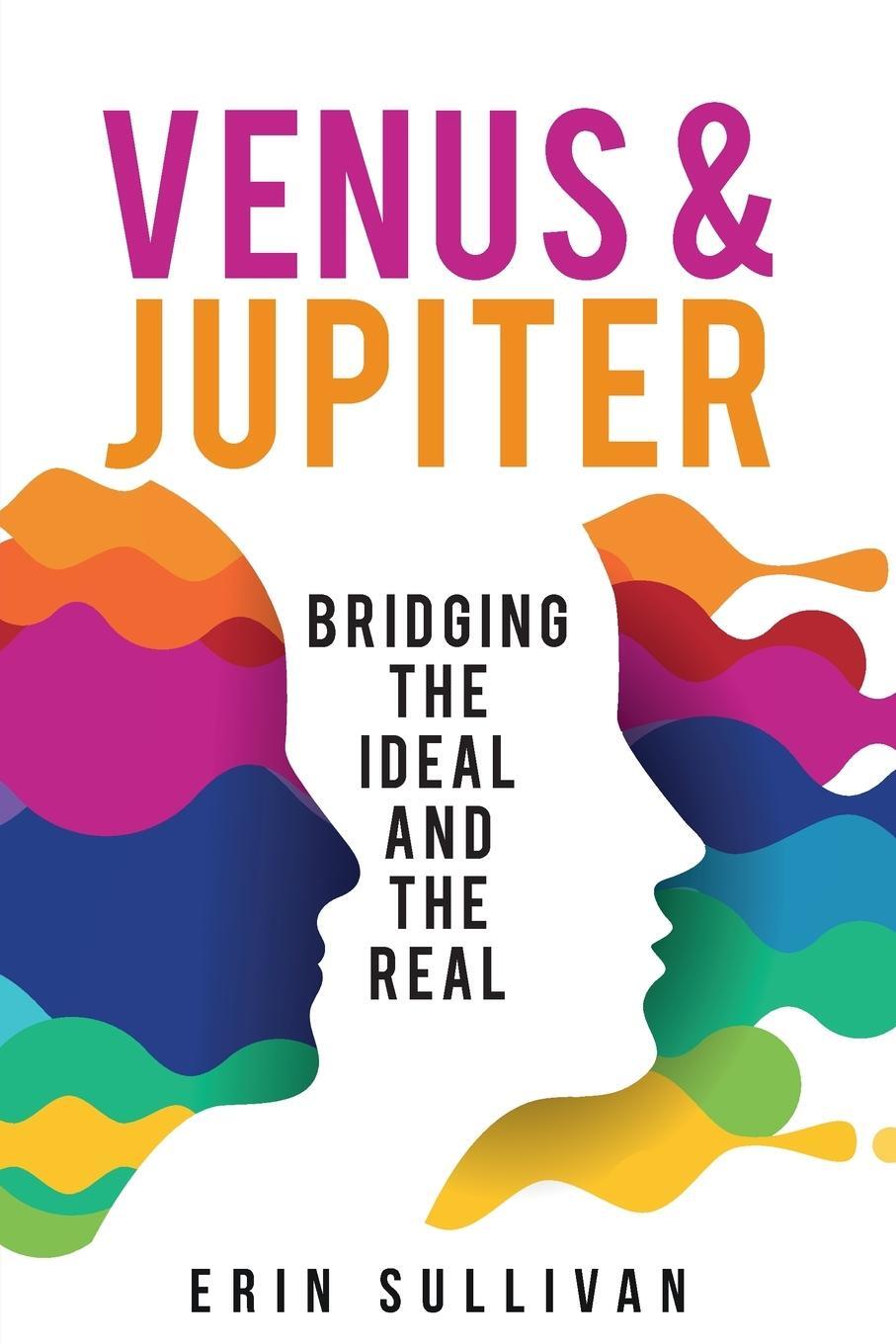 Cover: 9781910531617 | Venus and Jupiter | Bridging the Ideal and the Real | Erin Sullivan
