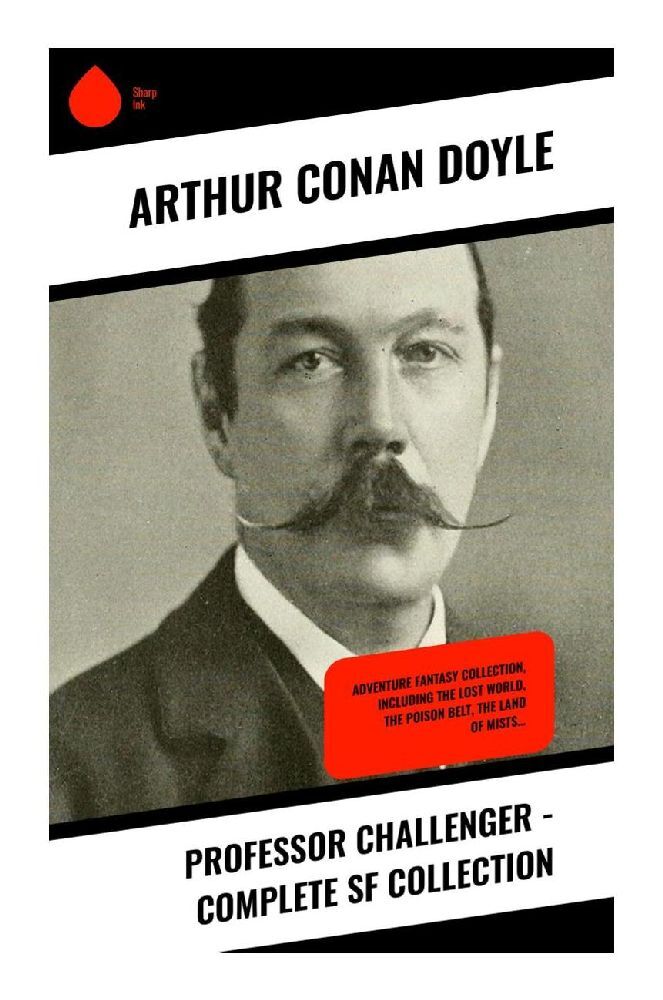 Cover: 9788028336592 | Professor Challenger - Complete SF Collection | Arthur Conan Doyle