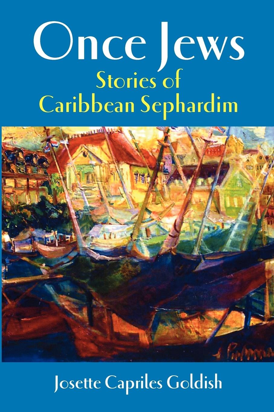 Cover: 9781558764941 | Once Jews | Stories of Caribbean Sephardim | Josette C. Goldish | Buch