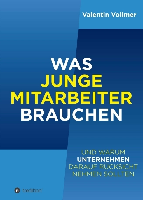 Cover: 9783748217381 | Was junge Mitarbeiter brauchen | Valentin Vollmer | Taschenbuch | 2019