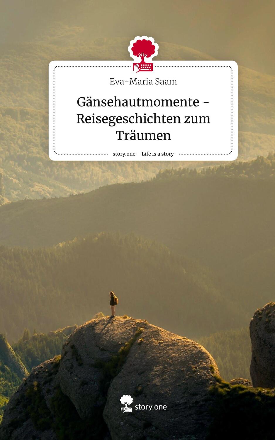 Cover: 9783710842870 | Gänsehautmomente -Reisegeschichten zum Träumen. Life is a Story -...