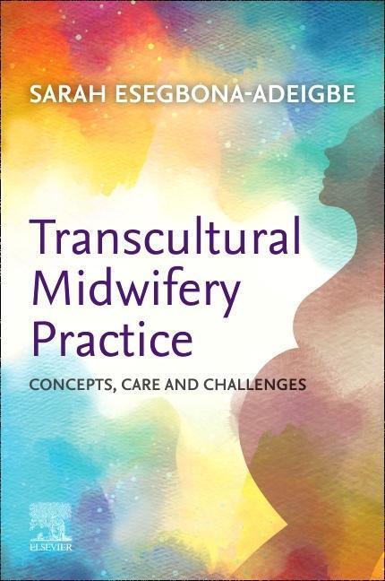 Cover: 9780323872300 | Transcultural Midwifery Practice | Concepts, Care and Challenges