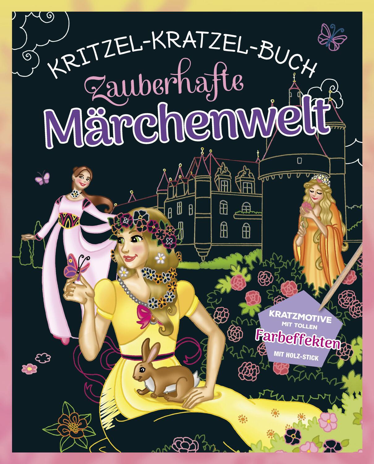 Cover: 9783849940799 | Zauberhafte Märchenwelt - Kritzel-Kratzel-Buch für Kinder ab 5 Jahren