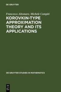 Cover: 9783110141788 | Korovkin-type Approximation Theory and Its Applications | Buch | ISSN