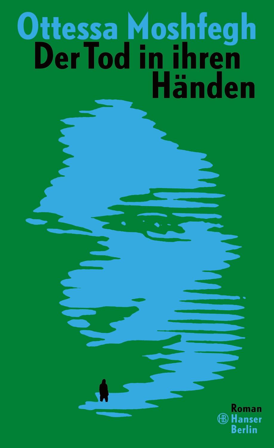 Cover: 9783446269408 | Der Tod in ihren Händen | Roman | Ottessa Moshfegh | Buch | Deutsch