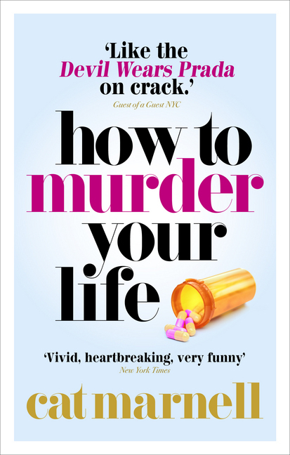 Cover: 9780091957360 | How to Murder Your Life | Cat Marnell | Taschenbuch | 375 S. | 2018
