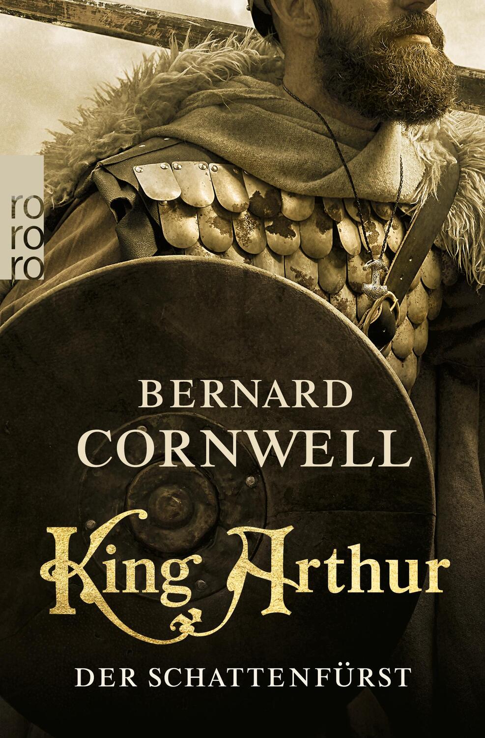Cover: 9783499004797 | King Arthur: Der Schattenfürst | Historischer Roman | Bernard Cornwell