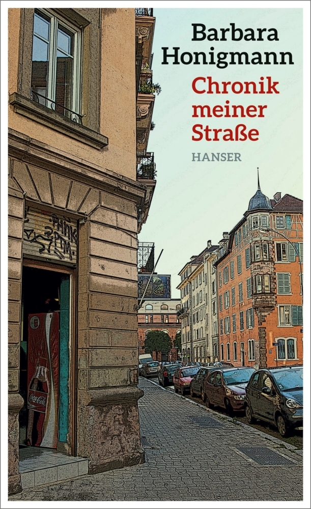 Cover: 9783446247628 | Chronik meiner Straße | Barbara Honigmann | Buch | 154 S. | Deutsch