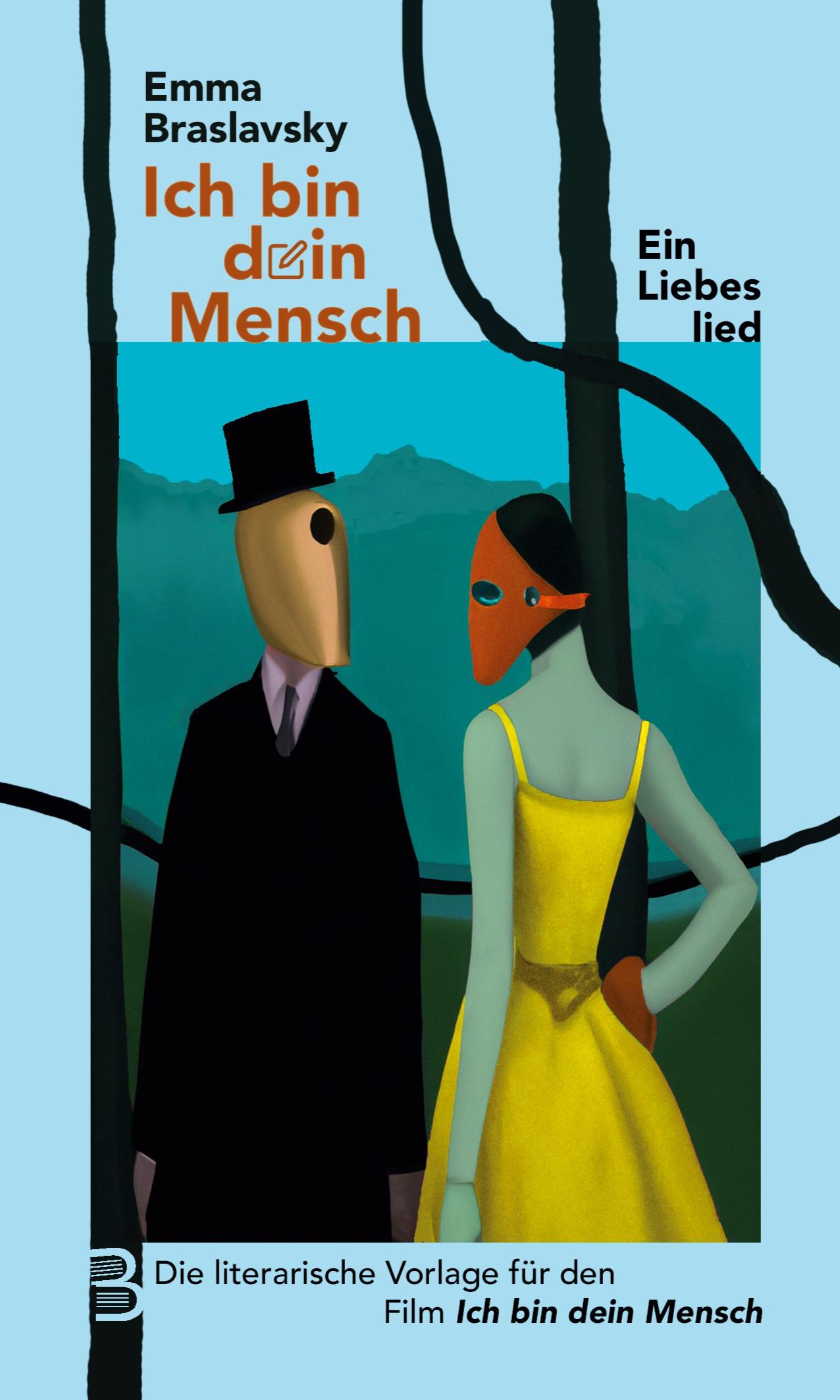 Cover: 9783911360005 | Ich bin dein Mensch | Ein Liebeslied | Emma Braslavsky | Taschenbuch