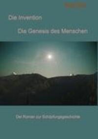 Cover: 9783837072501 | Die Invention | Die Genesis des Menschen | Axel Kelz | Taschenbuch