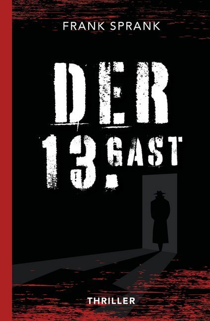 Cover: 9783966983969 | Der 13. Gast | Frank Sprank | Taschenbuch | Deutsch | 2020 | Nova MD