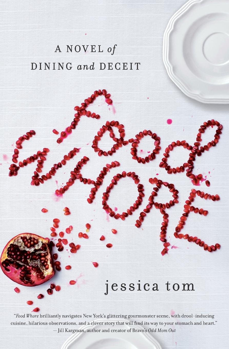 Cover: 9780062387004 | FOOD WHORE PB | Jessica Tom | Taschenbuch | Englisch | 2018 | Avon