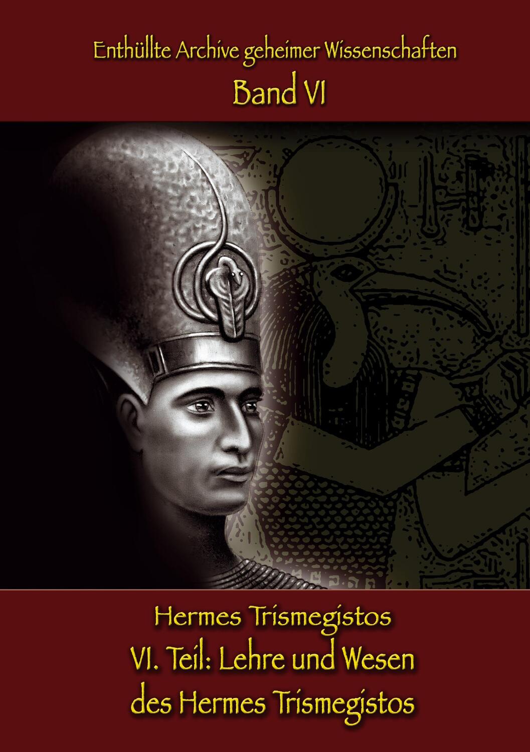 Cover: 9783754316818 | Lehre und Wesen des Hermes Trismegistos | Johnnes H. von Hohenstätten