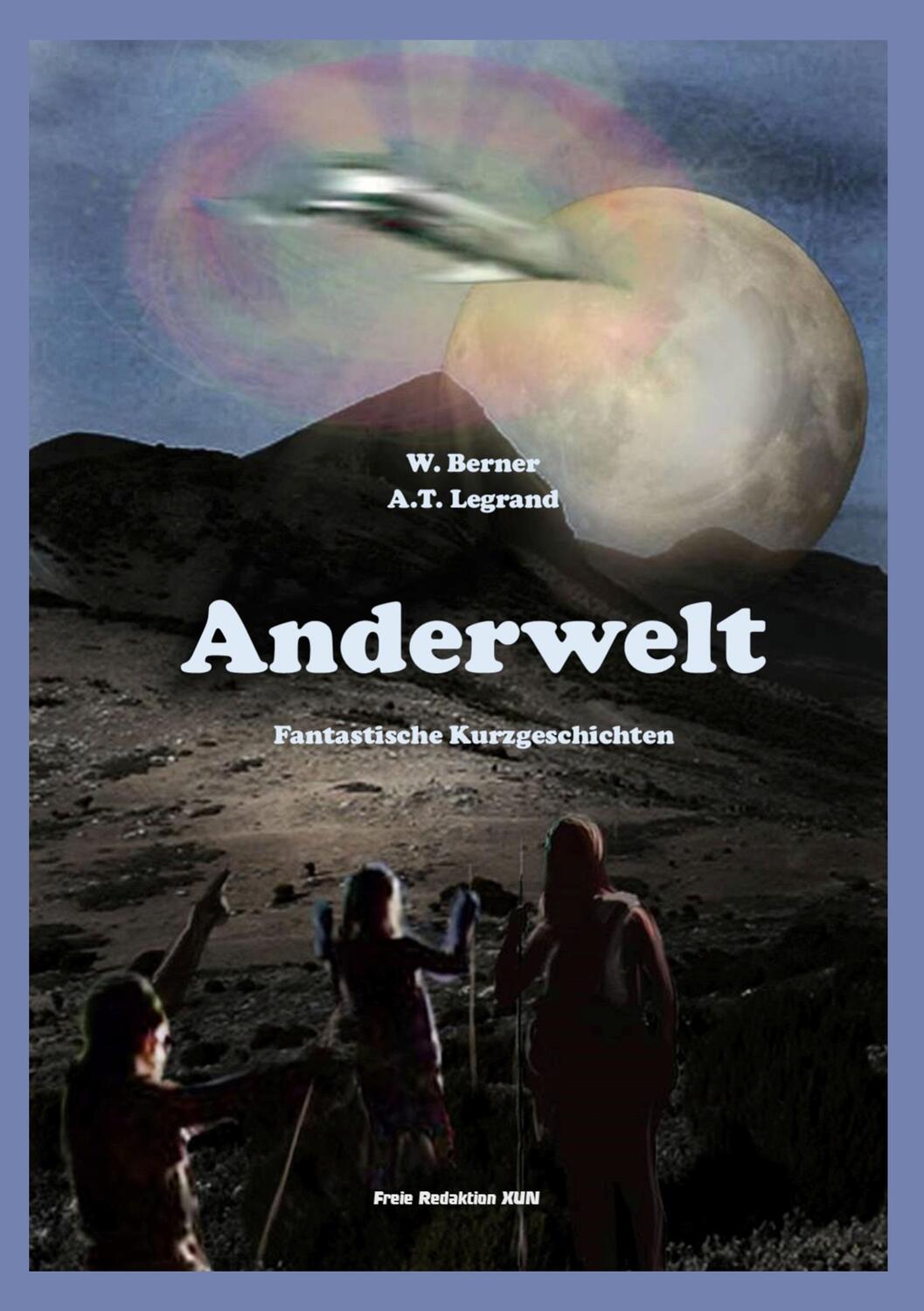 Cover: 9783756857357 | Anderwelt | fantastische Kurzgeschichten | W. Berner (u. a.) | Buch