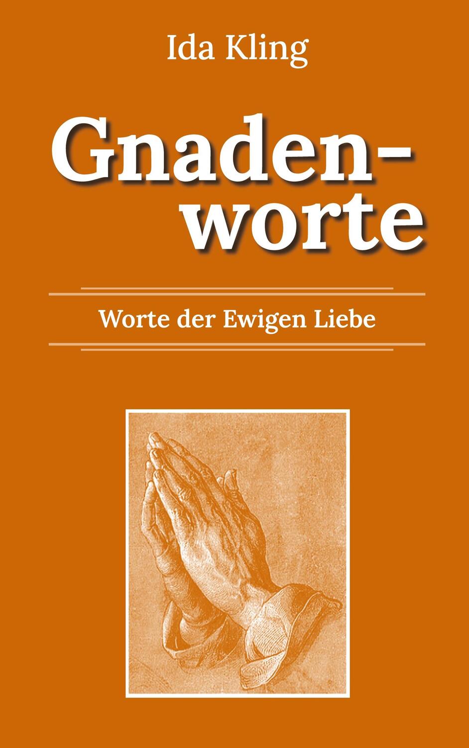 Cover: 9783754378168 | Gnadenworte | Ida Kling | Buch | HC runder Rücken kaschiert | 368 S.