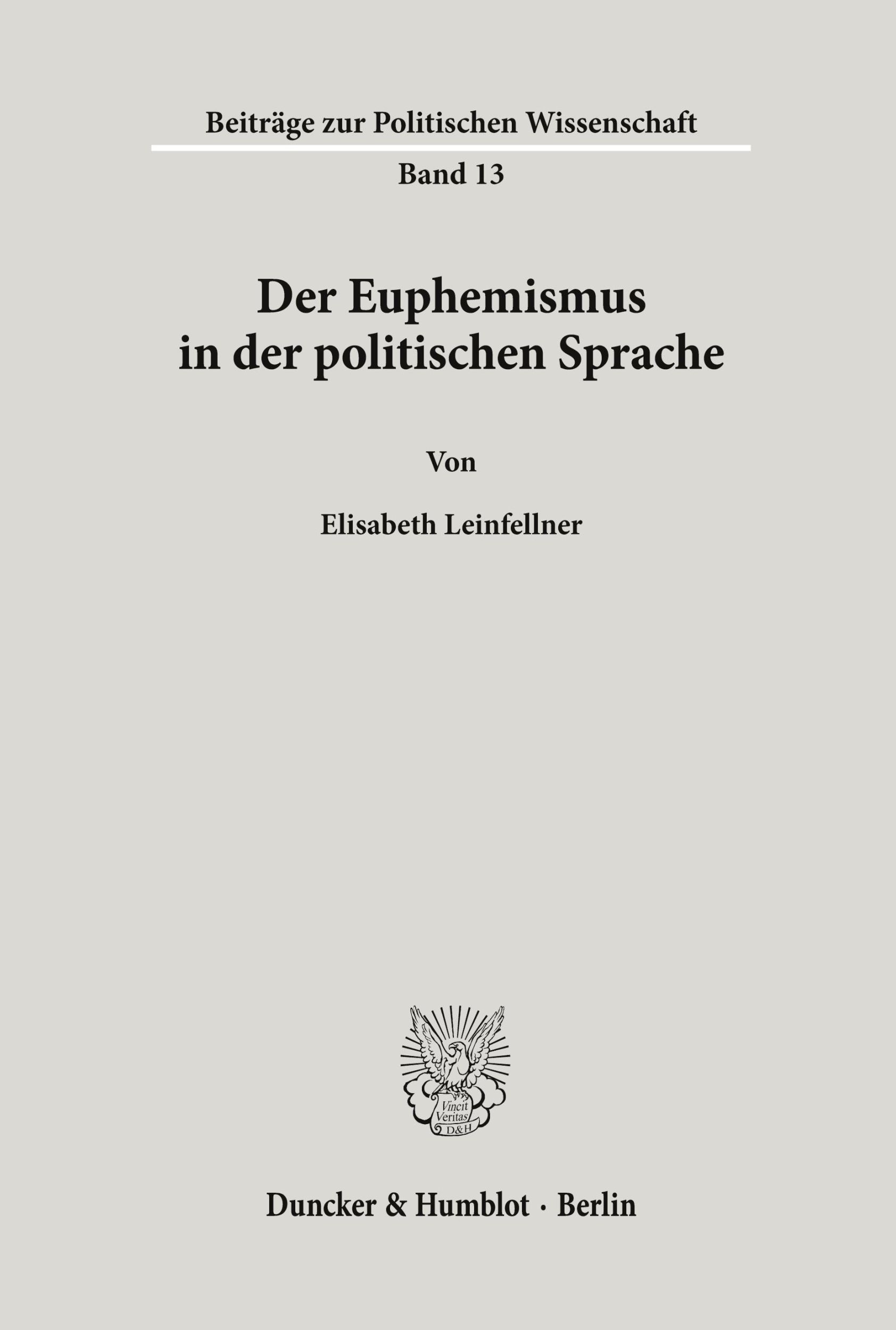 Cover: 9783428025367 | Der Euphemismus in der politischen Sprache. | Elisabeth Leinfellner