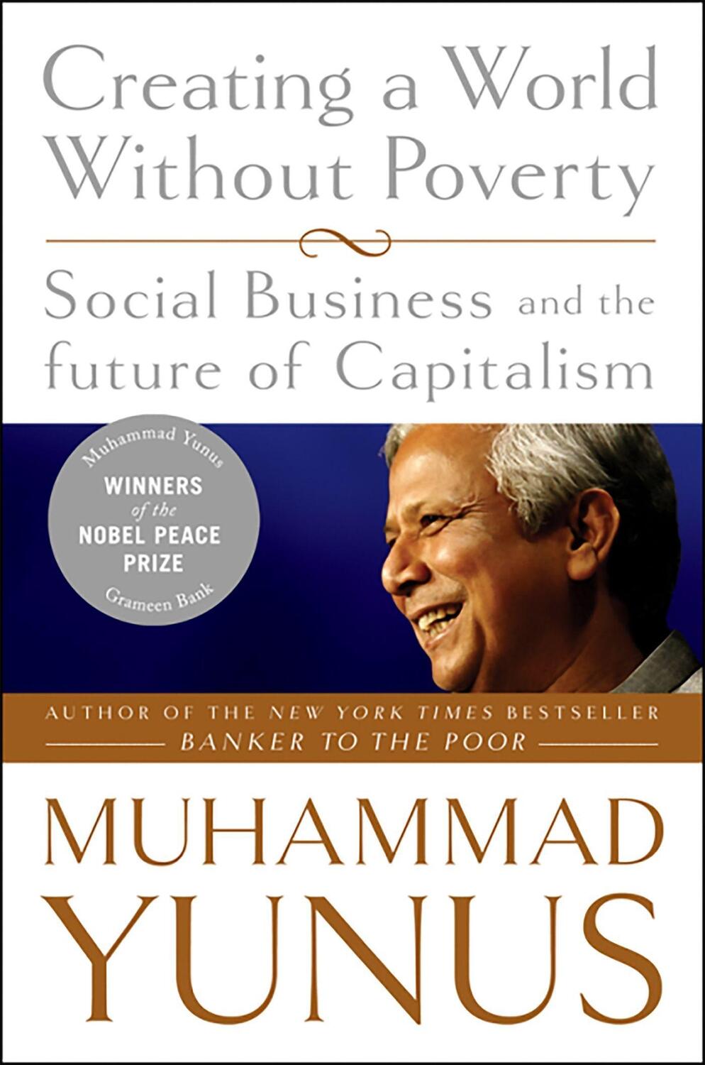 Cover: 9781586486679 | Creating a World Without Poverty: Social Business and the Future of...