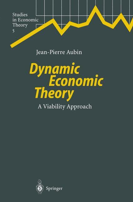 Cover: 9783642645426 | Dynamic Economic Theory | A Viability Approach | Jean-Pierre Aubin