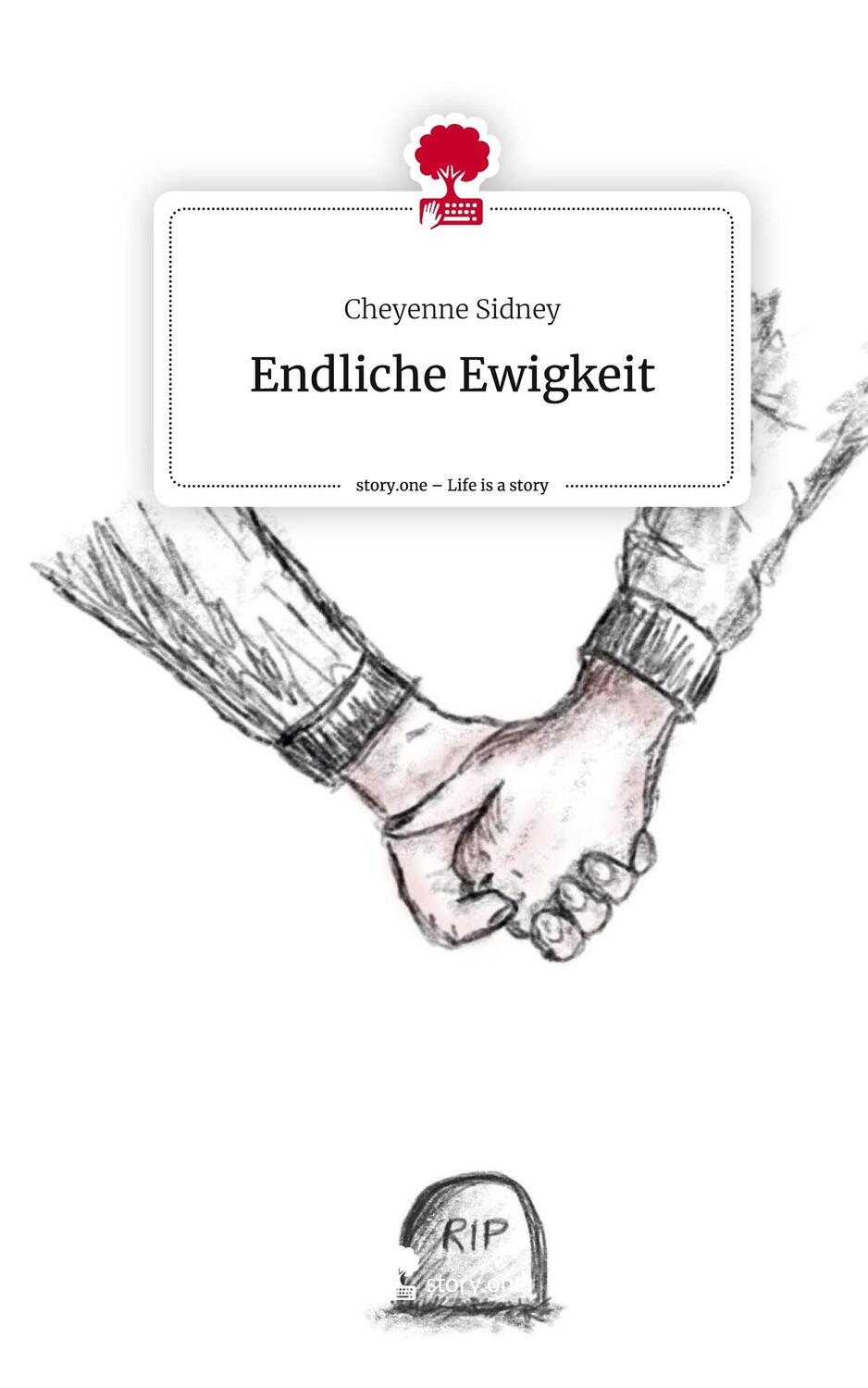 Cover: 9783711520654 | Endliche Ewigkeit. Life is a Story - story.one | Cheyenne Sidney