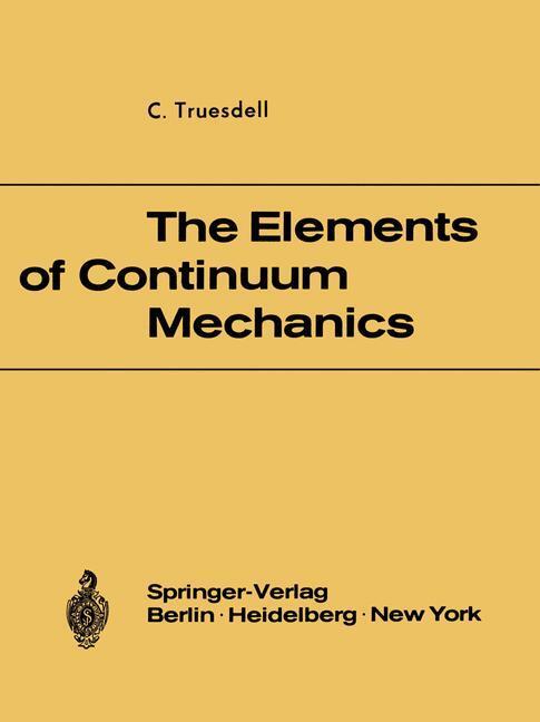 Cover: 9783540036838 | The Elements of Continuum Mechanics | C. Truesdell | Taschenbuch | VI