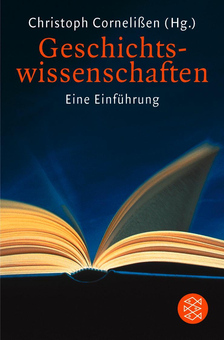 Cover: 9783596145669 | Geschichtswissenschaften | Eine Einführung | Christoph Cornelißen