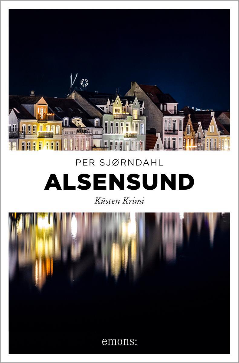 Cover: 9783740820336 | Alsensund | Küsten Krimi | Per Sjørndahl | Taschenbuch | Küsten Krimi