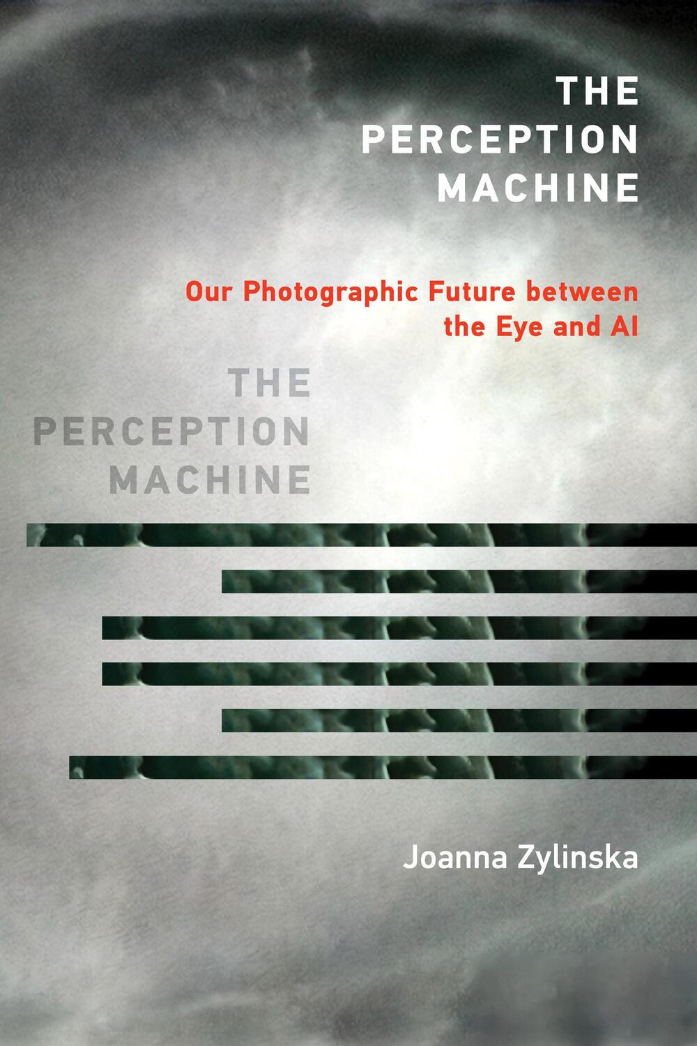 Cover: 9780262546836 | The Perception Machine | Joanna Zylinska | Taschenbuch | Englisch