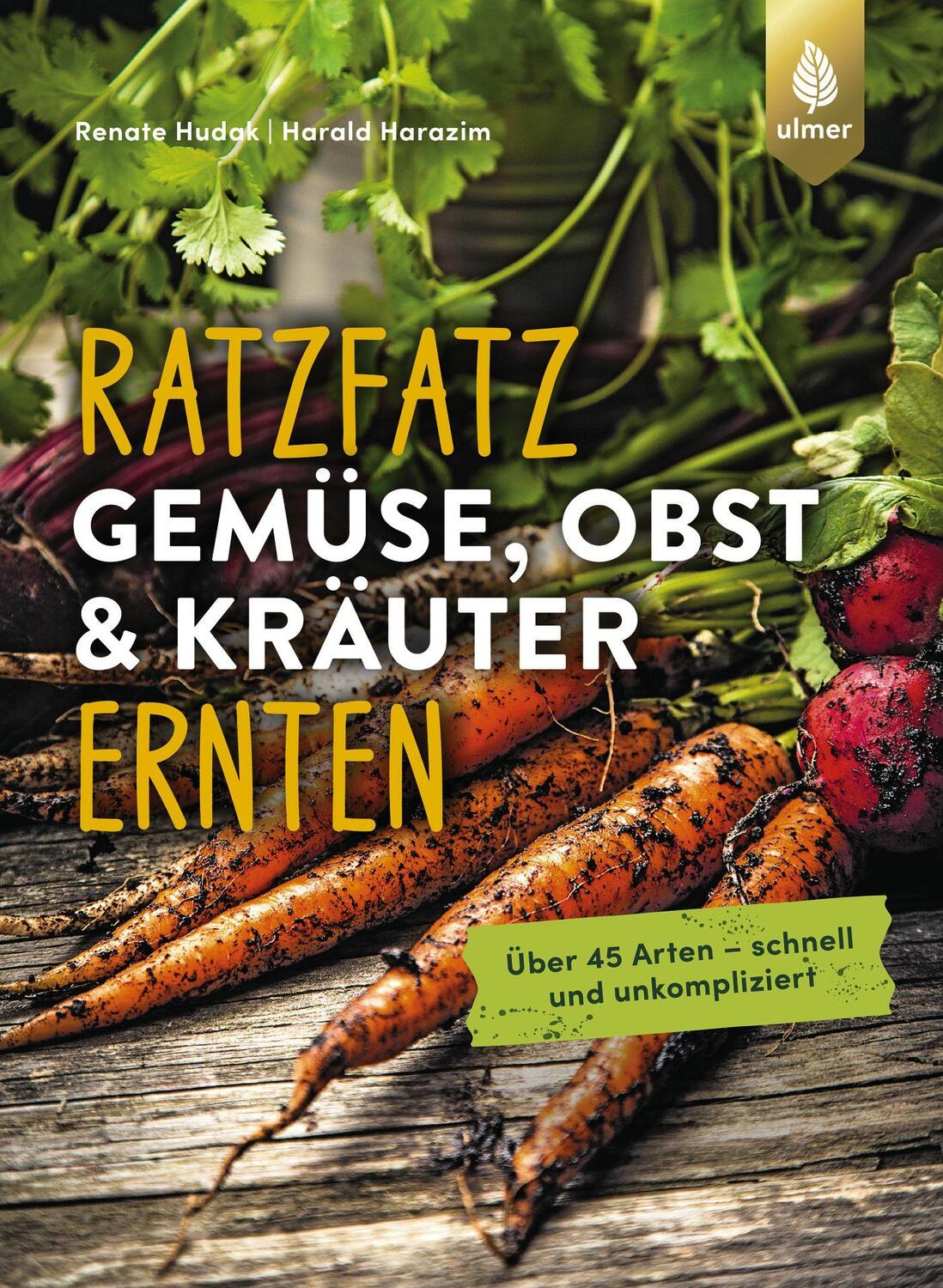 Cover: 9783818612771 | Ratzfatz Gemüse, Obst & Kräuter ernten | Renate Hudak (u. a.) | Buch