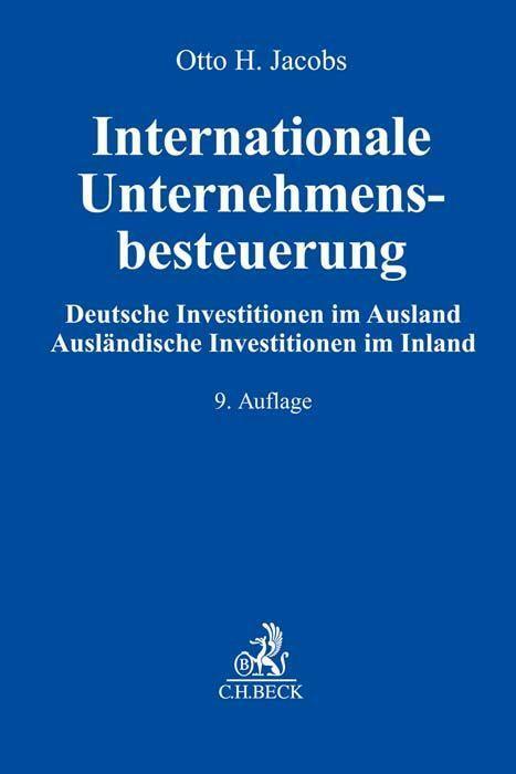 Cover: 9783406775499 | Internationale Unternehmensbesteuerung | Otto H. Jacobs (u. a.) | Buch