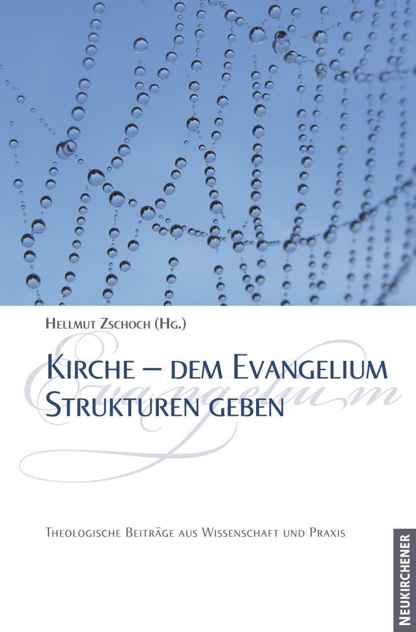 Cover: 9783788723712 | Kirche - dem Evangelium Strukturen geben | Taschenbuch | 248 S. | 2009