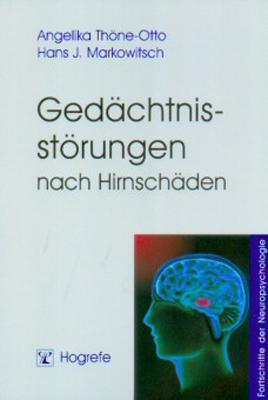 Cover: 9783801716653 | Gedächtnisstörungen nach Hirnschäden | Hans J. Markowitsch (u. a.)