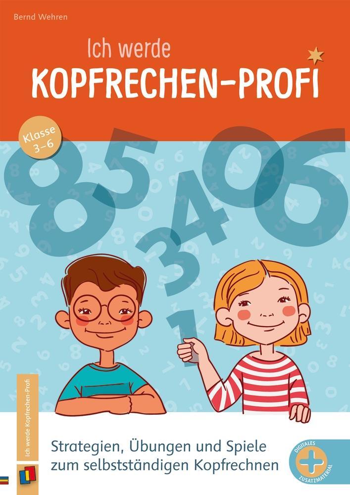 Cover: 9783834663764 | Ich werde Kopfrechen-Profi - Klasse 3-6 | Bernd Wehren | Broschüre