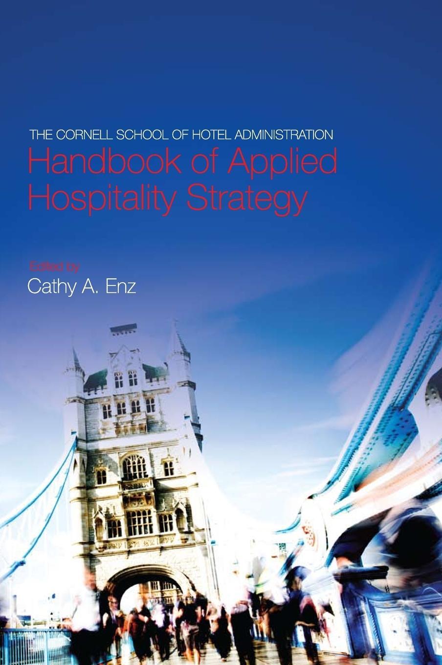 Cover: 9781412905909 | The Cornell School of Hotel Administration Handbook of Applied...
