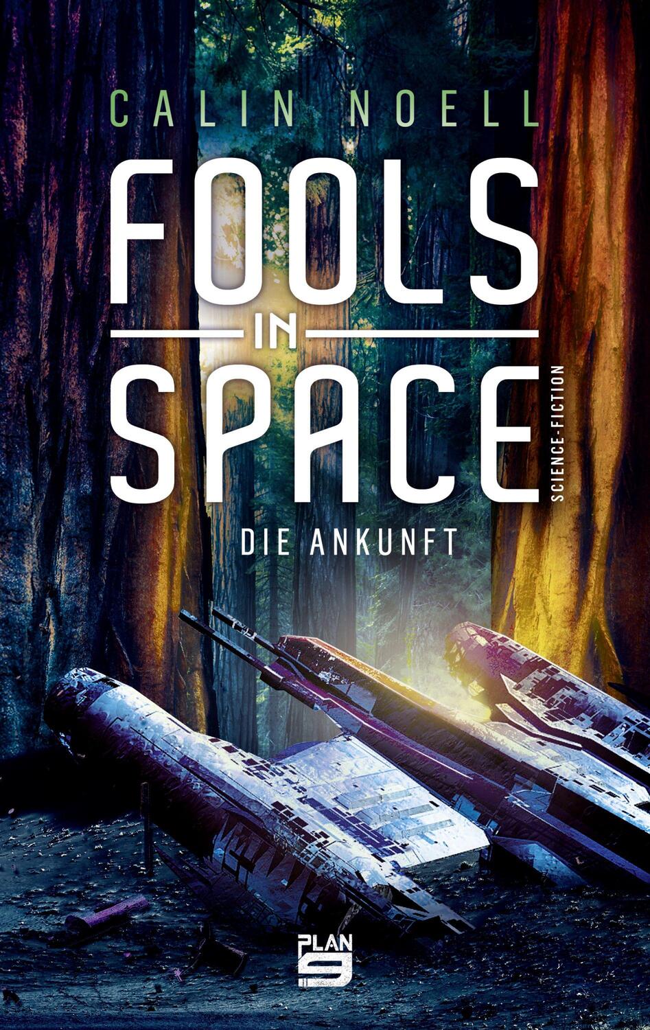 Cover: 9783948700522 | Fools in Space | Die Ankunft | Calin Noell | Taschenbuch | Deutsch