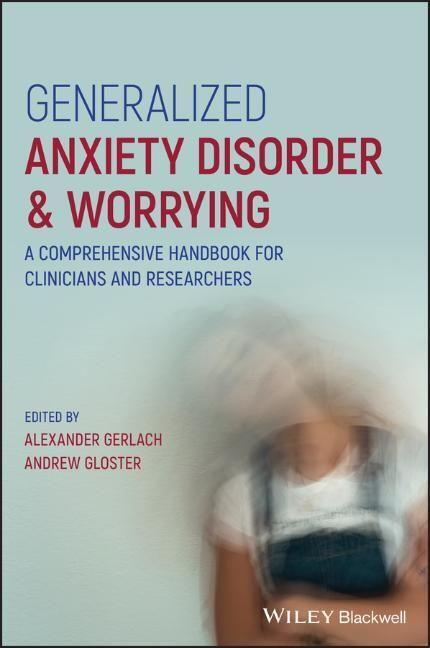 Cover: 9781119189862 | Generalized Anxiety Disorder and Worrying | Alexander Gerlach (u. a.)