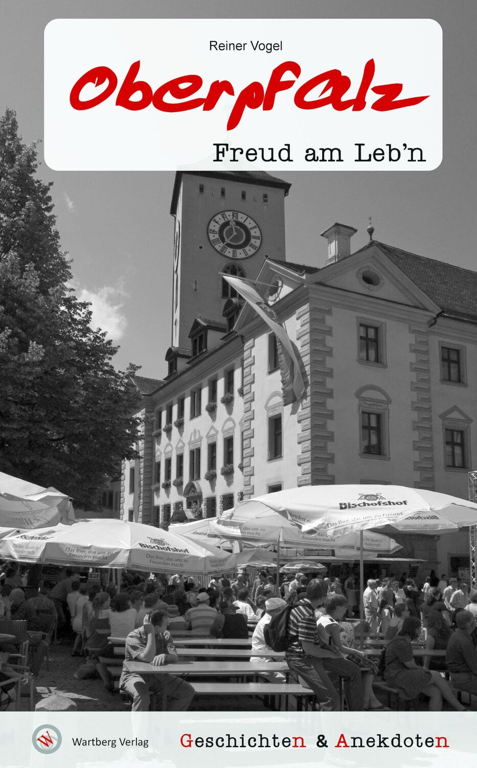 Cover: 9783831336210 | Geschichten &amp; Anekdoten aus der Oberpfalz | Freud am Leb'n | Vogel