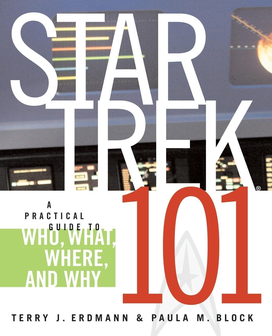 Cover: 9780743497237 | Star Trek 101 | A Practical Guide to Who, What, Where, and Why | Buch