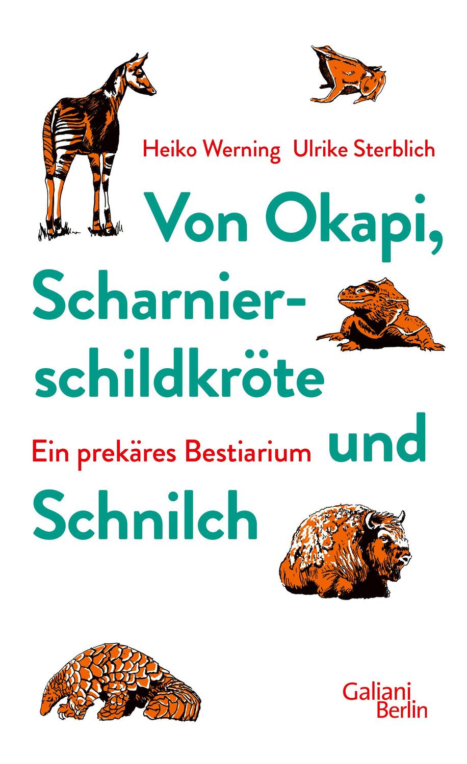 Cover: 9783869712550 | Von Okapi, Scharnierschildkröte und Schnilch | Ein prekäres Bestiarium