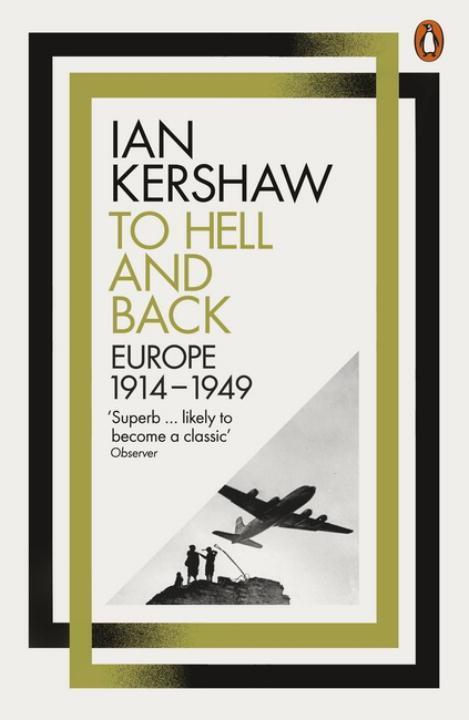 Cover: 9780141980430 | To Hell and Back | Europe, 1914-1949 | Ian Kershaw | Taschenbuch