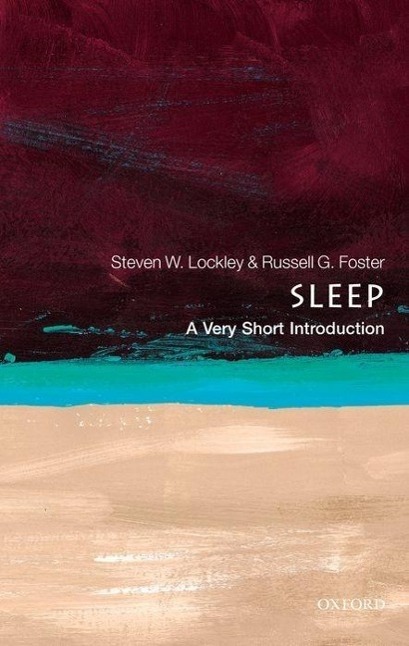 Cover: 9780199587858 | Sleep: A Very Short Introduction | Steven W. Lockley (u. a.) | Buch