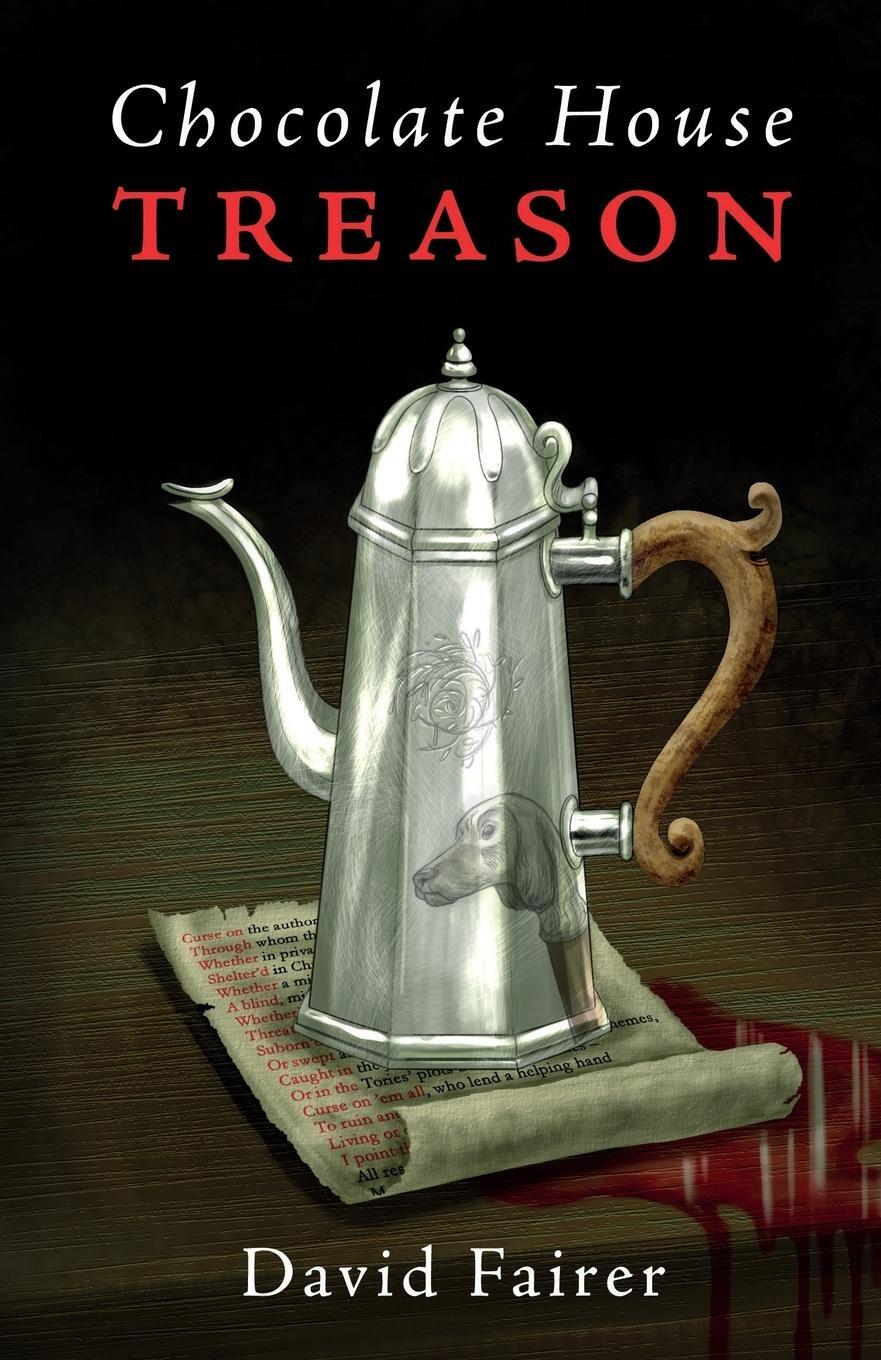 Cover: 9781838591045 | Chocolate House Treason | A Mystery of Queen Anne's London | Fairer